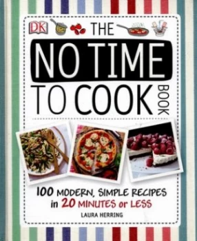 Image of The No Time to Cook Book by Laura Herring Hardback