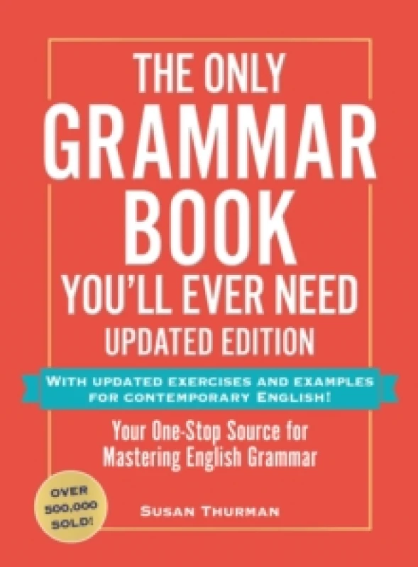 Image of The Only Grammar Book You'll Ever Need, Updated Edition : Your One-Stop Source for Mastering English Grammar Paperback / softback
