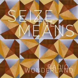 Image of Seize the Means by Radio Wonderland Vinyl Album