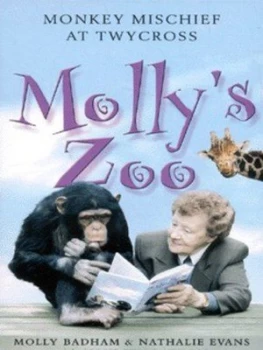 Image of Mollys Zoo by Molly Badham and Nathalie Evans Book