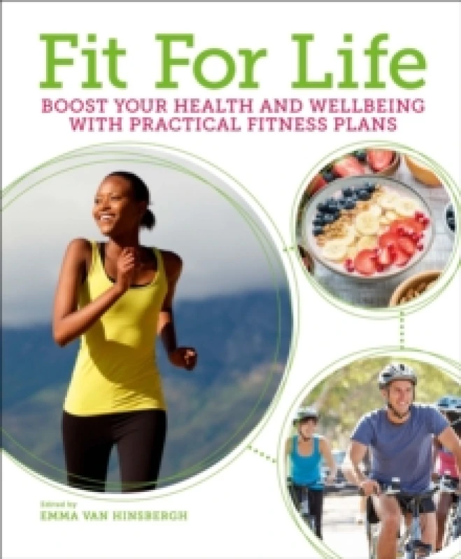 Image of Fit for Life : Boost Your Health and Wellbeing with Practical Fitness Plans Paperback / softback