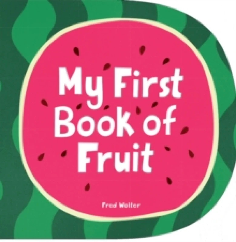 Image of My First Book of Fruit Hardback