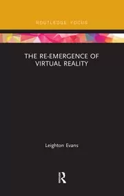 Image of The Re-Emergence of Virtual Reality