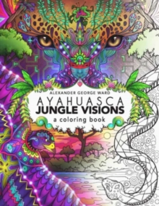 Image of Ayahuasca Jungle Visions : A Coloring Book Paperback / softback