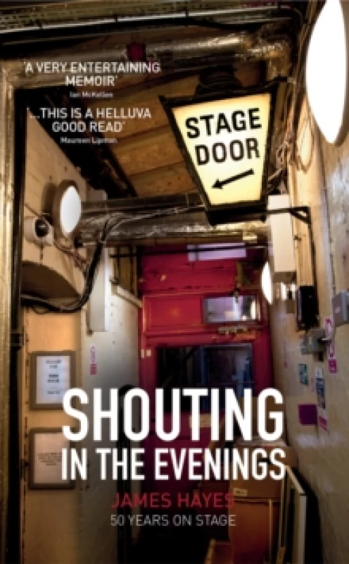 Image of Shouting in the Evenings : 50 Years on the Stage Paperback / softback