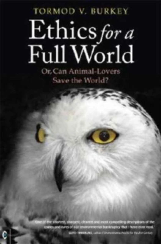 Image of Ethics for a Full World : Or, Can Animal-Lovers Save the World? Paperback / softback