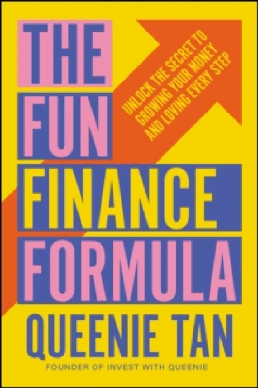 Image of The Fun Finance Formula : Unlock the Secret to Growing Your Money and Loving Every Step Paperback / softback