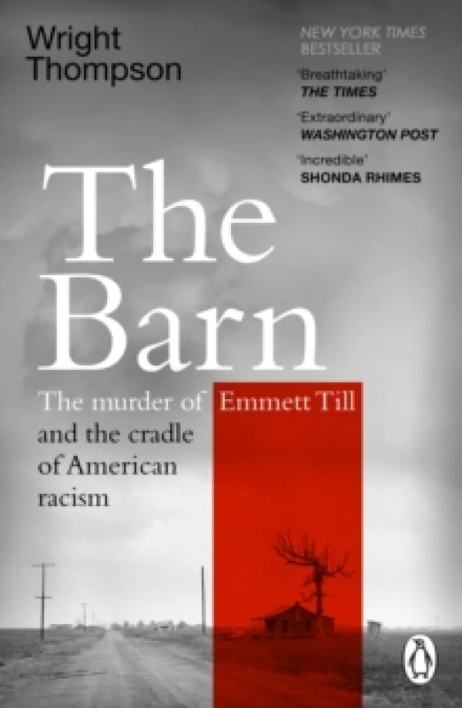 Image of The Barn : The Murder of Emmett Till and the Cradle of American Racism Paperback / softback