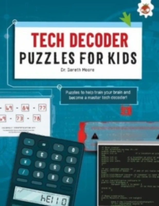 Image of TECH DECODER PUZZLES FOR KIDS PUZZLES FOR KIDS : The Ultimate Code Breaker Puzzle Books For Kids - STEM Paperback / softback