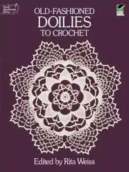 Image of Old-fashioned doilies to crochet by Rita Weiss