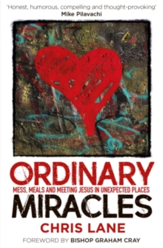 Image of Ordinary Miracles : Mess, meals, and meeting Jesus in unexpected places Paperback / softback