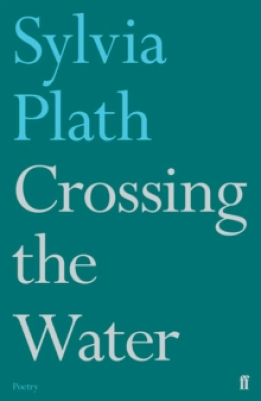 Image of Crossing the Water. Paperback. By Sylvia Plath Books