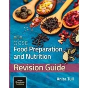 Image of AQA GCSE Food Preparation & Nutrition: Revision Guide