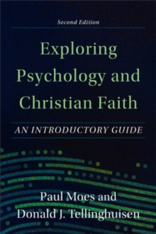Image of Exploring Psychology and Christian Faith - An Introductory Guide Paperback / softback