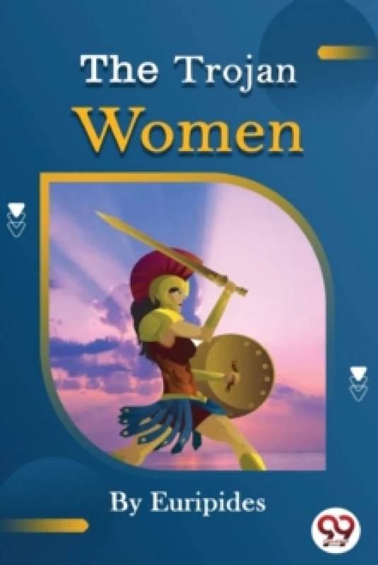 Image of The Trojan Women of Euripides Paperback / softback