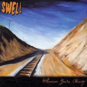 Image of Whenever Youre Ready by Swell CD Album