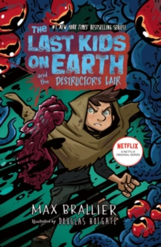 Image of The Last Kids on Earth and the Destructor's Lair : The Last Kids on Earth Paperback / softback