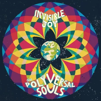 Image of The Polyversal Souls - Invisible Joy CD