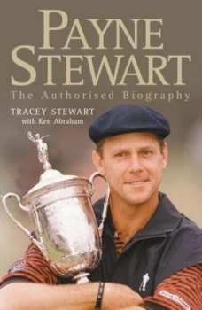 Image of Payne Stewart by Tracey Stewart Paperback