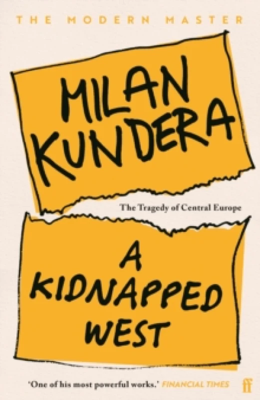Image of A Kidnapped West. Paperback. By Milan Kundera Books