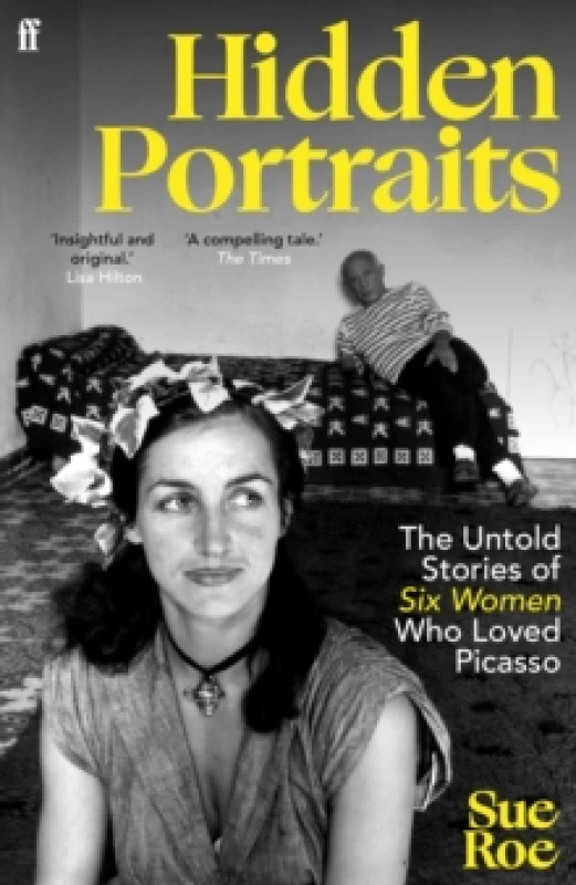 Image of Hidden Portraits : The untold stories of six women who loved Picasso Paperback / softback