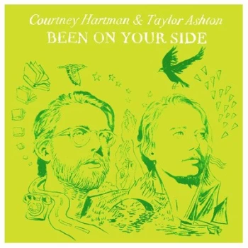 Image of Been On Your Side by Courtney Hartman & Taylor Ashton CD Album