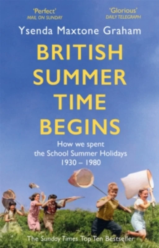 Image of British Summer Time Begins : The School Summer Holidays 1930-1980 Paperback / softback