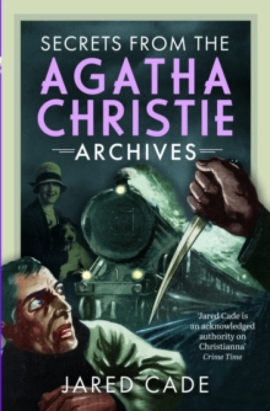 Image of Secrets from the Agatha Christie Archives. Hardback. By Jared Cade Books