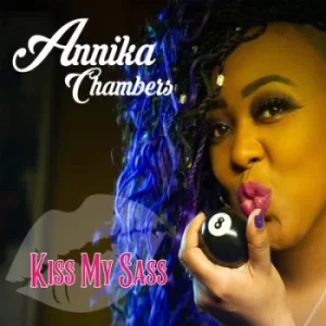 Image of Kiss My Sass by Annika Chambers CD Album