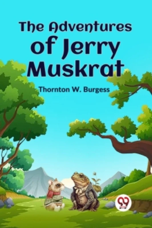 Image of The Adventures of Jerry Muskrat Paperback / softback
