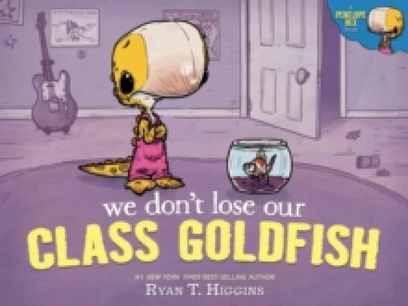 Image of We Don't Lose Our Class Goldfish : A Penelope Rex Book Hardback