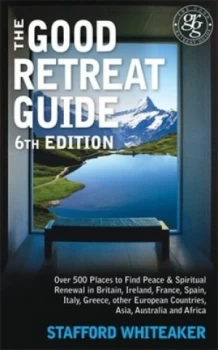 Image of The Good Retreat Guide by Stafford Whiteaker Paperback