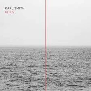 Image of Karl Smith - Kites Limited Edition Vinyl