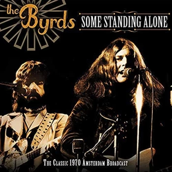Image of The Byrds - Some Standing Alone CD