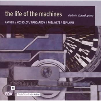 Image of Vladimir Stoupel - The Life of the Machines CD