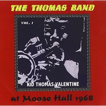 Image of Kid Thomas Valentine - The Thomas Band at Moose Hall CD