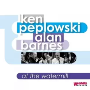 Image of Ken Peplowski & Alan Barnes - At the Watermill CD Album - Used