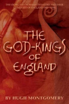 Image of The God Kings of England by Hugh Montgomery Paperback