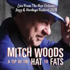 Image of A Tip of the Hat to Fats Live from the New Orleans Jazz & Heritage Festival 2018 by Mitch Woods CD Album