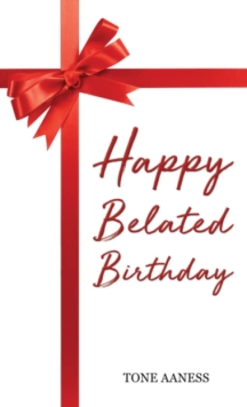 Image of Happy Belated Birthday. Paperback. By Tone Aaness Books