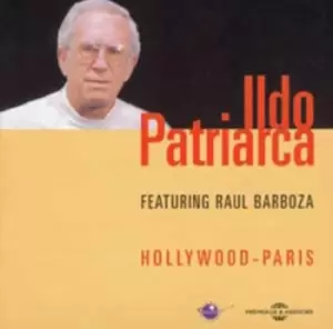 Image of Hollywood - Paris by Ildo Patriarca feat. Raul Barboza CD Album