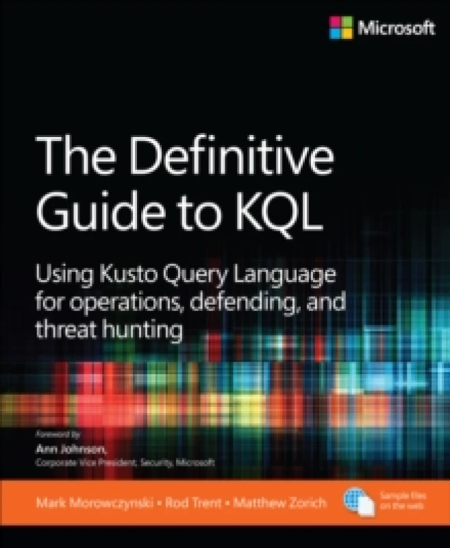 Image of The Definitive Guide to KQL. Paperback. By Mark Morowczynski, Rod Trent, Matthew Zorich Books