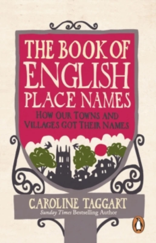 Image of The Book of English Place Names : How Our Towns and Villages Got Their Names Paperback / softback