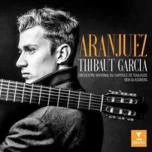 Image of Thibaut Garcia Aranjuez by Joaquin Rodrigo CD Album