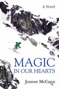 Image of Magic in Our Hearts by Jeanne Mccann Paperback