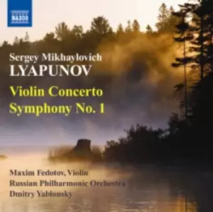 Image of Sergei Mikhaylovich Lyapunov - Sergei Mikhaylovich Lyapunov: Violin Concerto/Symphony No. 1 CD Album - Used