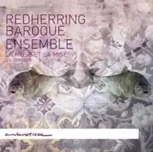 Image of Redherring Baroque Ensemble: La Muse Et La Mise En Concert