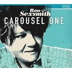 Image of Ron Sexsmith - Carousel One Vinyl