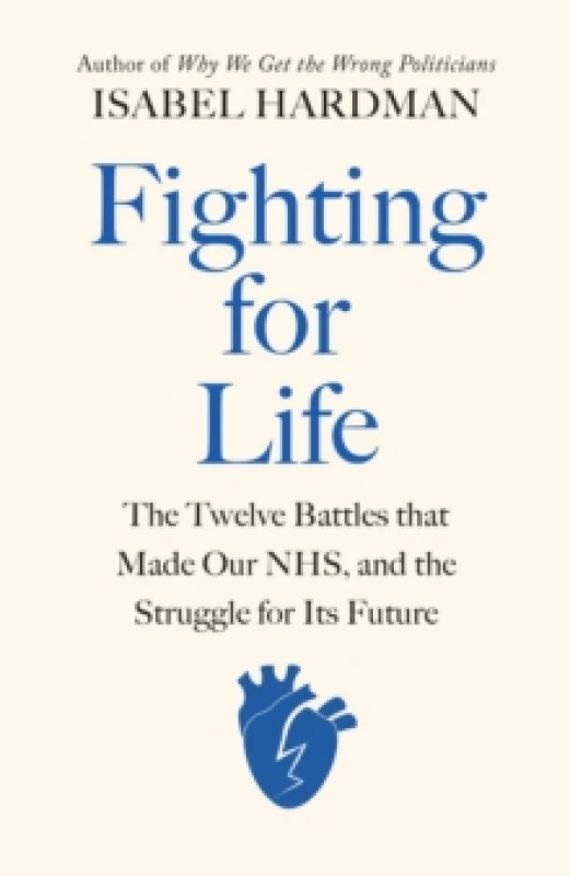 Image of Fighting for Life. Hardback. By Isabel Hardman Books