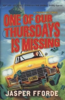 Image of One of Our Thursdays Is Missing by Jasper Fforde Hardback